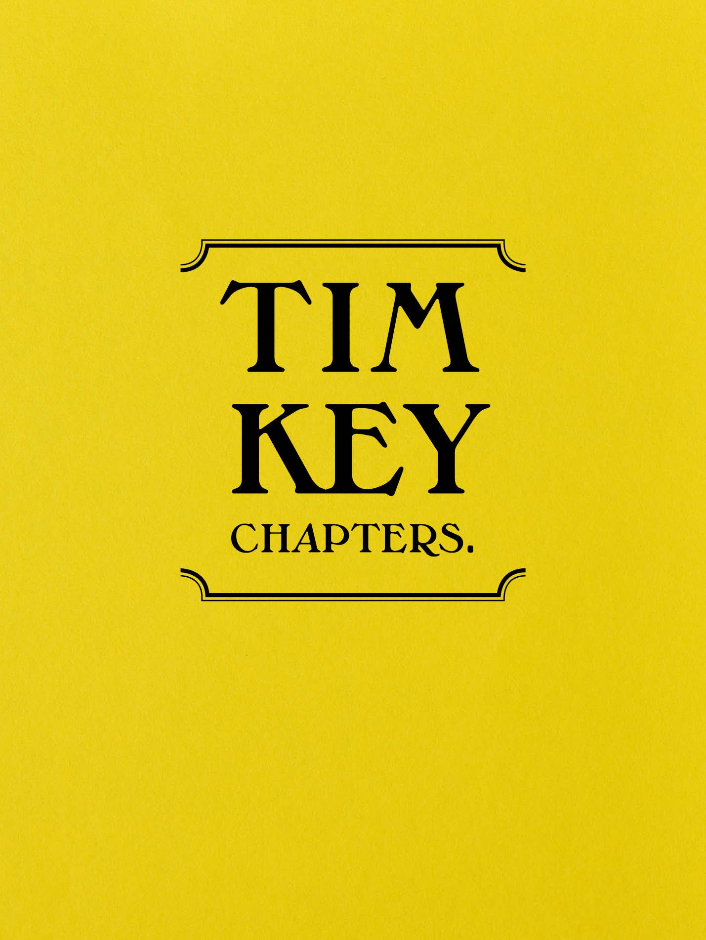 Tim Key: Chapters –